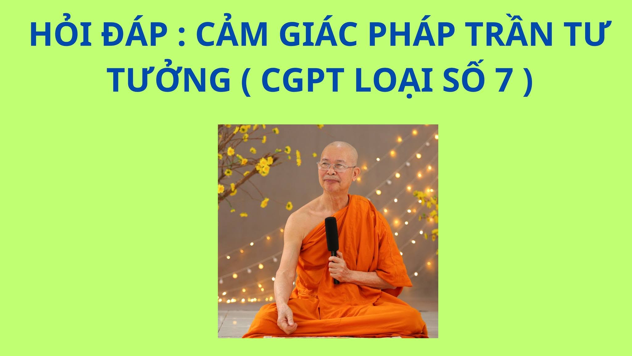 7 loại cảm giác pháp trần — câu hỏi của Lắng Đọng