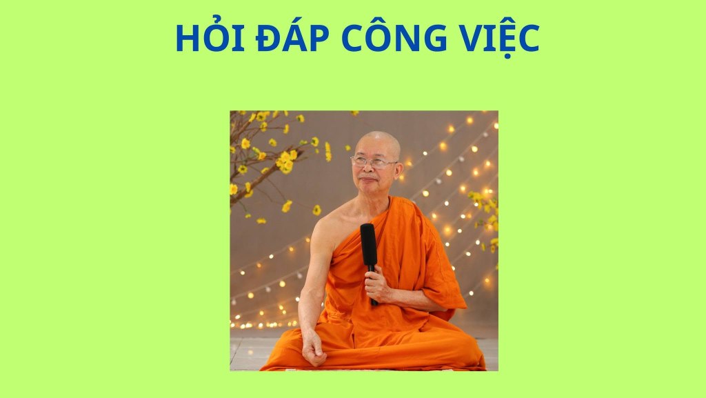 Hỏi đáp công việc — người tu tập có nên đi làm&nbsp;không?