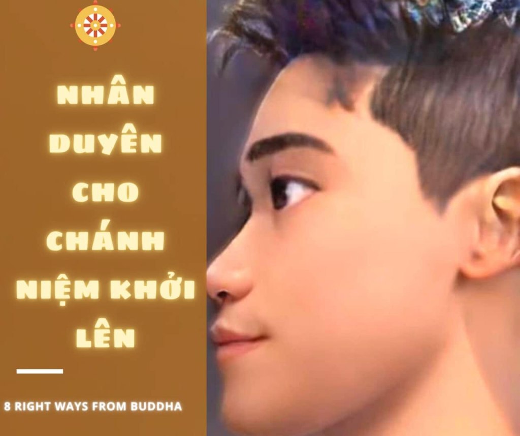 Nhân duyên cho chánh niệm ( Trí nhớ về nội dung Minh đã học ) khởi lên