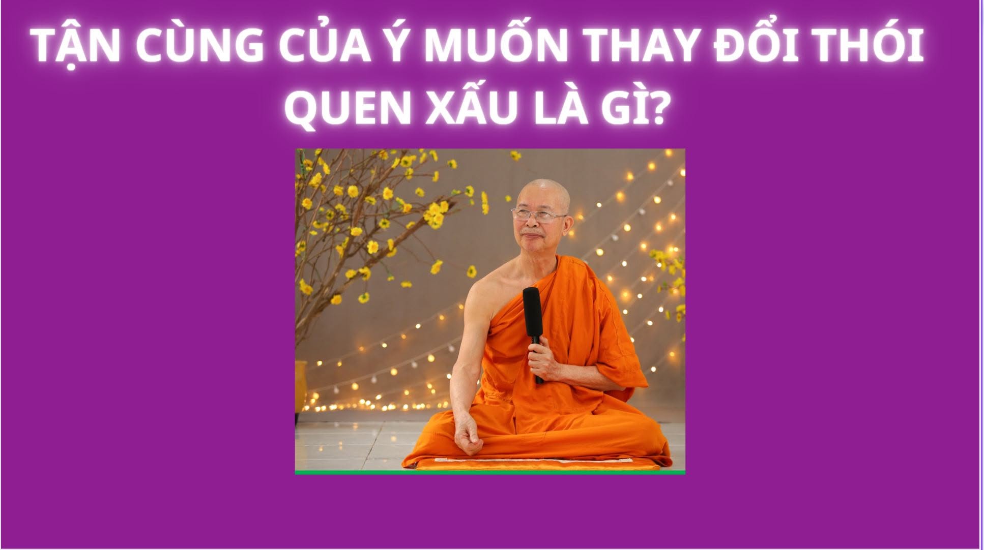 Tận cùng của ý muốn thay đổi thói quen xấu là gì?