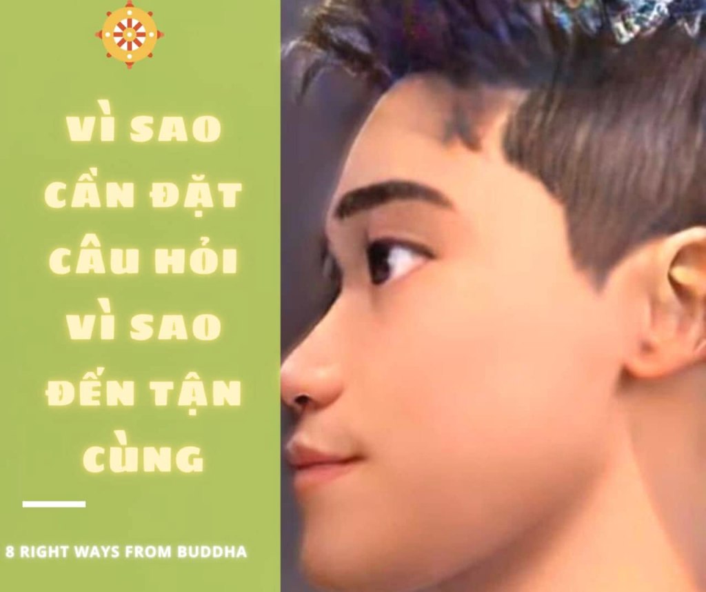 Vì sao cần đặt câu hỏi vì sao đến tận cùng